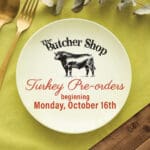 Thanksgiving Turkey Pre-Orders Begin Today, Monday October 16th.
